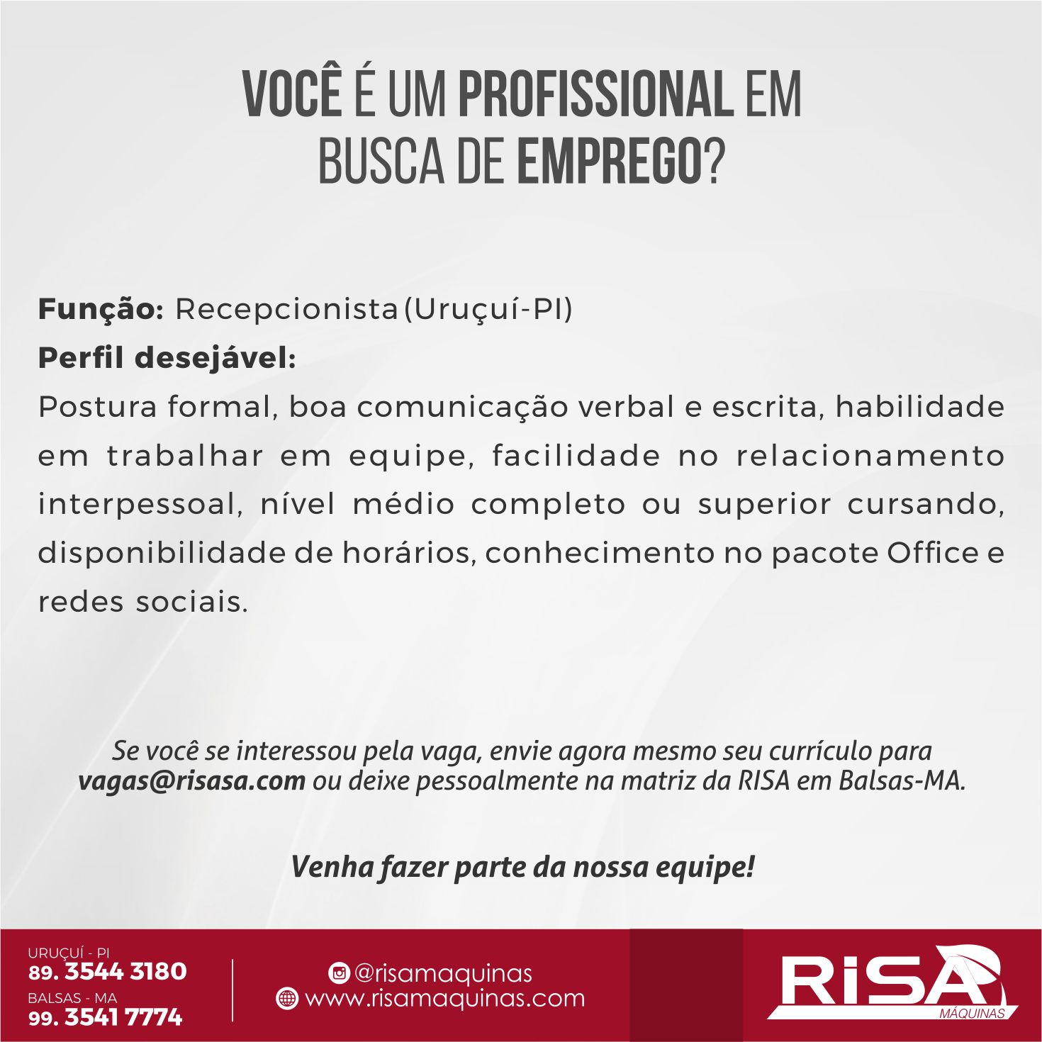 A Risa está com uma oportunidade aberta para Vaga Recepcionista
